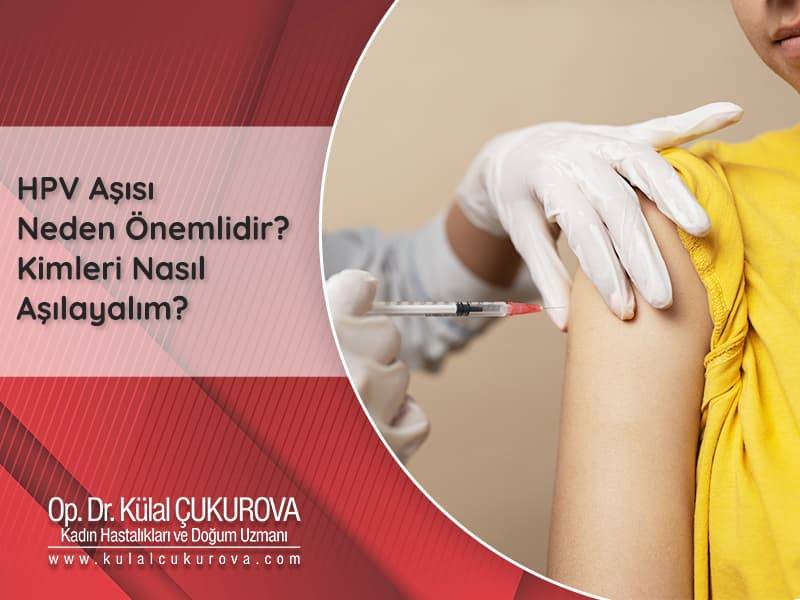 hpv-asisi-neden-onemlidir-kimleri-nasil-asilayalim