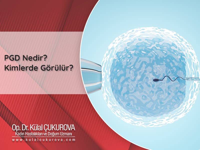 pgd-nedir-kimlerde-gorulur